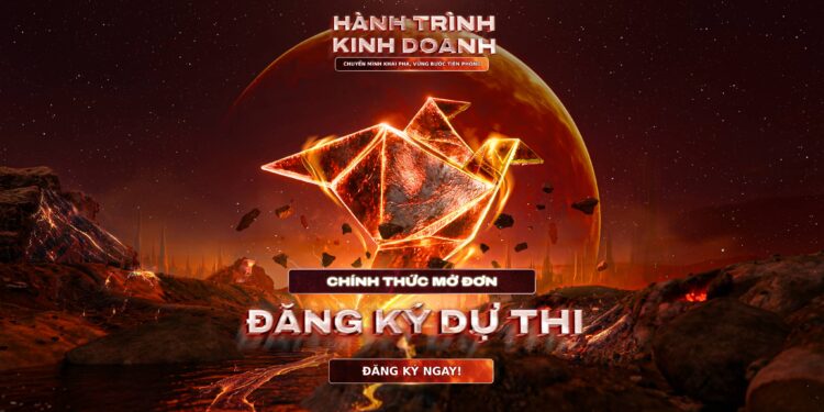 CHÍNH THỨC MỞ ĐƠN ĐĂNG KÝ DỰ THI CUỘC THI HÀNH TRÌNH KINH DOANH 2025 : CHUYỂN MÌNH KHAI PHÁ VỮNG BƯỚC TIÊN PHONG