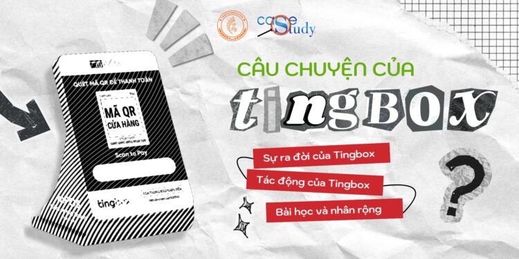 GIẢI PHÁP THANH TOÁN THÔNG MINH: CÂU CHUYỆN CỦA TINGBOX SAU HƠN 3 NĂM
